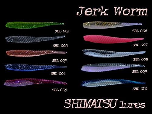 Shimatsu Jerk Worm